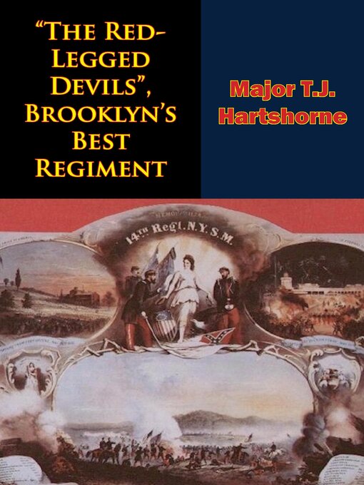 Title details for "The Red-Legged Devils", Brooklyn's Best Regiment by Major T.J. Hartshorne - Wait list